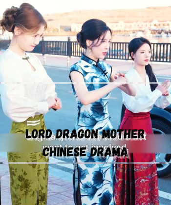 The Lord Dragon Mother Chinese Drama